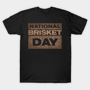 NATIONAL BRISKET DAY T-Shirt